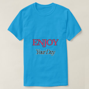 Geniet van je T-shirt