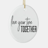 Geniet van je tijd samen keramisch ornament (Rechts)