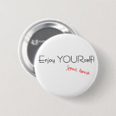Geniet van jezelf! Knoop Ronde Button 5,7 Cm (Voorkant /achterkant)
