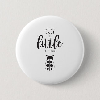 Geniet van kleine dingen inspiratieArt Ronde Button 5,7 Cm
