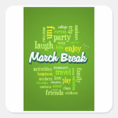 Geniet van maart Break Vierkante Sticker (Voorkant)