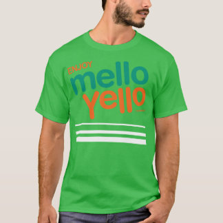 Geniet van Mello Yello T-shirt