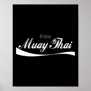 Geniet van Muay Thai Kickboksen Vechtkunst Gevecht Poster