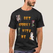 Geniet van spaak met me Halloween T-Shirt (Voorkant)