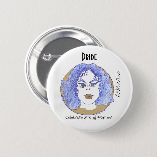 Geniet van sterke vrouwen - Pride Ronde Button 5,7 Cm (Voorkant /achterkant)