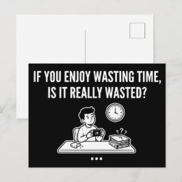 Geniet van tijdverspilling Filosofie citaat Briefkaart