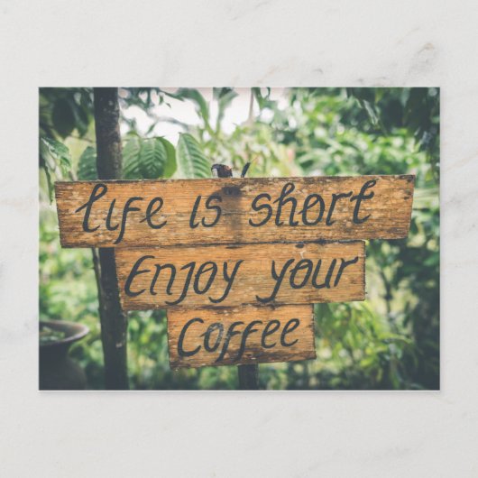 Geniet van uw Coffee Sign Quote Art Typografisch A Briefkaart (Voorkant)