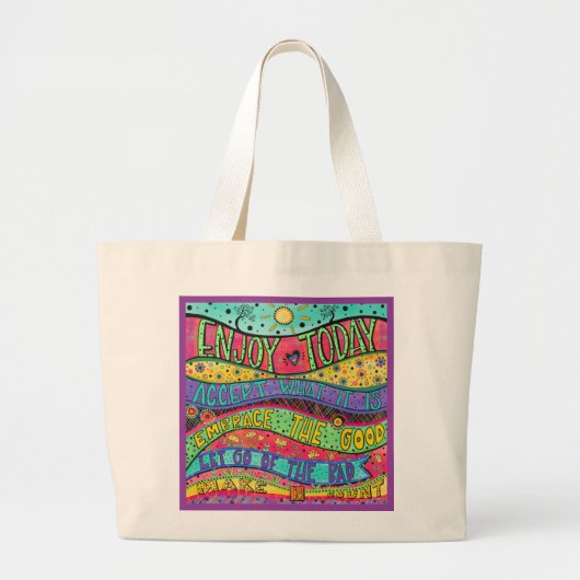 Geniet van vandaag Inspirerend  Grote Tote Bag (Voorkant)