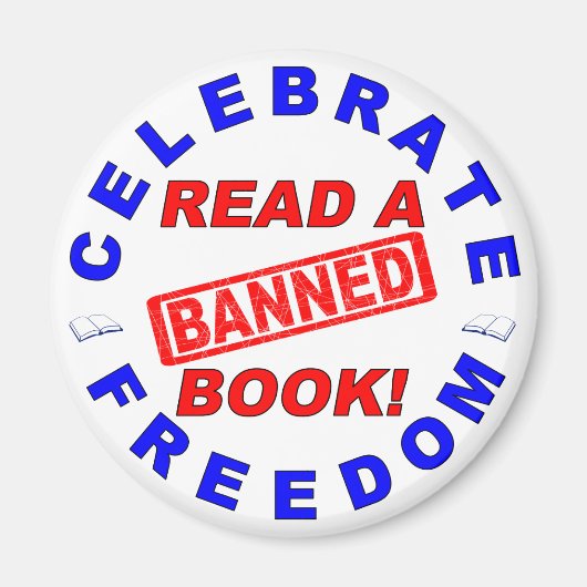 Geniet van vrijheid! Lees een BANNED Book! Magneet (Voorkant)