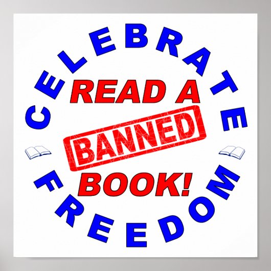 Geniet van vrijheid! Lees een BANNED Book! Poster (Voorkant)