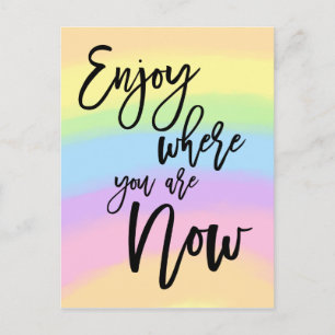Geniet van waar je nu bent Quote regenboogkleuren Briefkaart