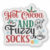 Geniet van warme cacao en pluizige Sokken! Sticker (Voorkant)