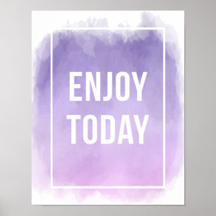 Geniet vandaag van Motivatie prijsopgave Poster