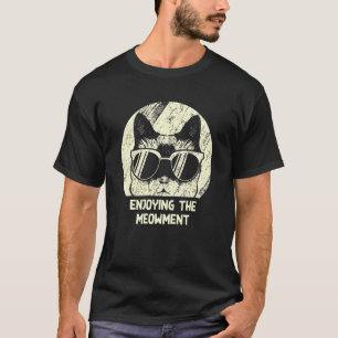 Genietend van het Meowment Kat   Hobby Kitten Tijd T-shirt