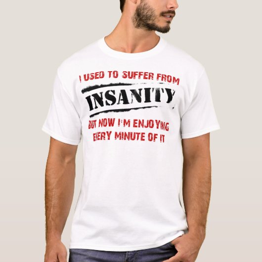Genietend van krankzinnige grappige T-shirt (Voorkant)