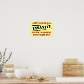 Genietend van Waanzin Grappige Poster Bord (Keuken)