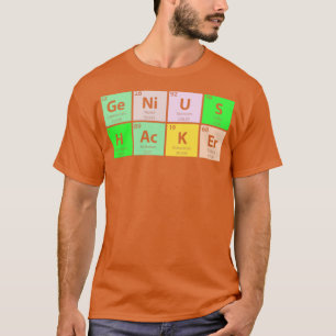 Genius Hacker Periodic Table T-shirt
