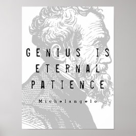 Genius is externe patiënt | Michelangelo Quote Poster