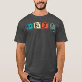 Genius Periodic Table Elements Chemistry Teacher T-shirt (Voorkant)
