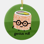 Genius Roll | Sushi Roll met bril Cute Geek Keramisch Ornament (Voorkant)