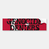 Genocide Deniers Bumpersticker (Voorkant)