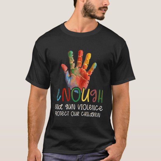Genoeg einde Pistool geweld beschermen onze kinder T-shirt (Voorkant)
