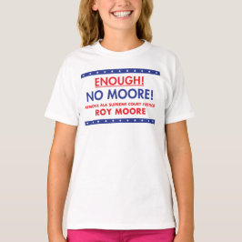 Genoeg! Geen Moore. poster T-shirt