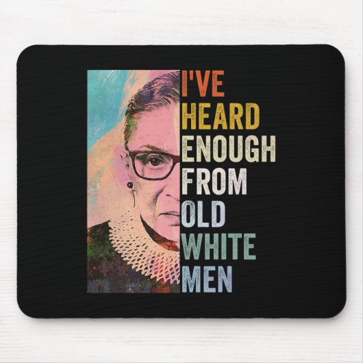 Genoeg gehoord van oude witte Mannen Muismat (Voorkant)
