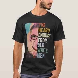 Genoeg gehoord van oude witte Mannen T-shirt