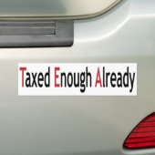 Genoeg geTaxed al.  TEA! Bumpersticker (Op auto)