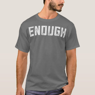 Genoeg om het Pistool van het Pistool met Oranje s T-shirt
