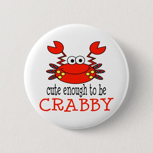 Genoeg om krabby te zijn ronde button 5,7 cm (Voorkant)