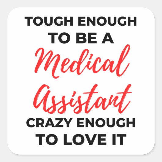 Genoeg om medisch assistent te zijn 2 vierkante sticker (Voorkant)