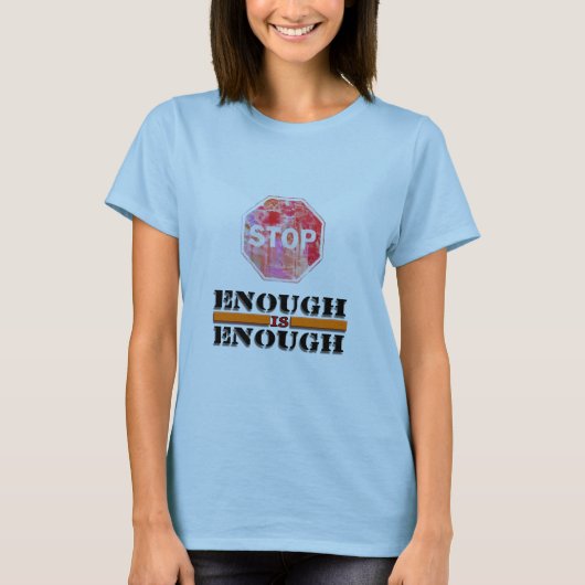 Genoeg Stop Sign & Word Art T-Shirt (Voorkant)