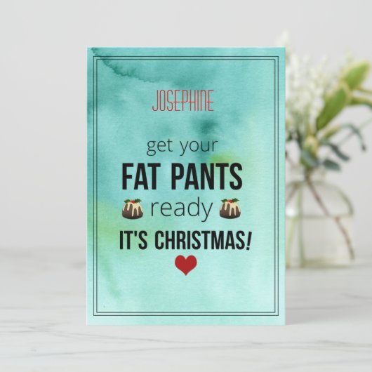 Genoemde haal uw Fat Pants Ready Fun Holiday Kaart (Staand voorkant)