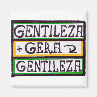 GENTILEZA GERA GENTILEZA MAGNEET
