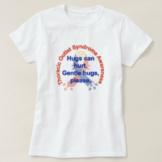 Gentle Hugs TOS Awareness Woman's T-shirt