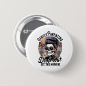 Gentle Ouderschap drop-out est. Vanmorgen Ronde Button 5,7 Cm (Voorkant /achterkant)