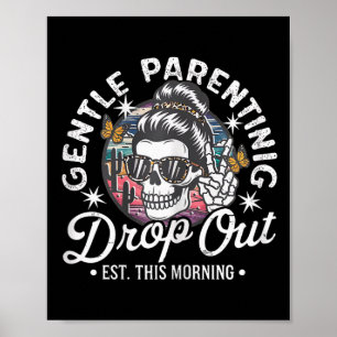 Gentle Ouderschap Dropout Est Vanmorgen Mama Poster