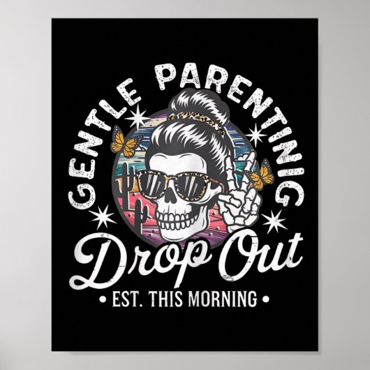 Gentle Ouderschap Dropout Est Vanmorgen Mama Poster (Voorkant)