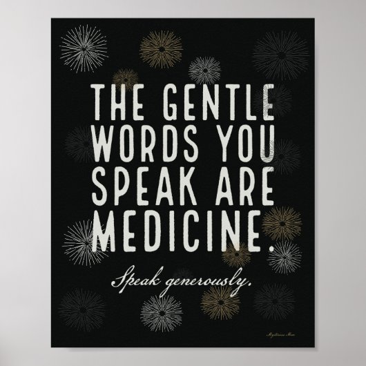 Gentle Words Are Medicine - Poster (Voorkant)
