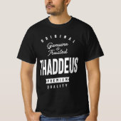Genuine en Vertrouwde Thaddeus Gepersonaliseerde N T-shirt (Voorkant)