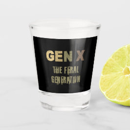GenX: De verwilderde generatie Shot Glas