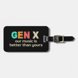 GenX—Onze muziek is beter aangepast Bagagelabel