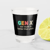 GenX: Onze muziek is beter Shot Glas (Voorkant)
