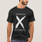 GenX The Forgotten T-shirt (Voorkant)