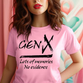 GenX - Veel herinneringen zonder bewijs T-shirt