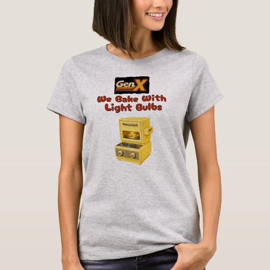 GenX - We Bakken Met Gloeilampen T-shirt (Voorkant)