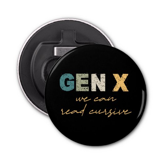 GenX—We kunnen Cursief lezen Button Flesopener (Voorkant)