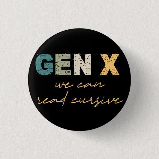 GenX—We kunnen Cursief lezen Ronde Button 3,2 Cm (Voorkant)